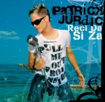 Patrick Jurdick - Reci Da Si Za